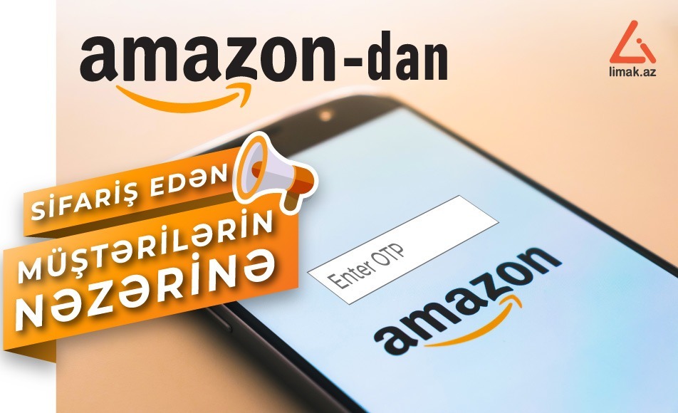 Amazondan məhsul sifarişi zamanı mütləq nəzərə alın