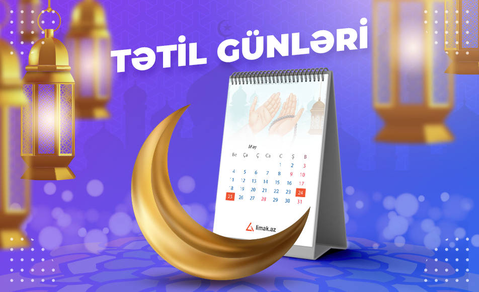 Ramazan bayramı ilə əlaqədar qeyri-iş günləri