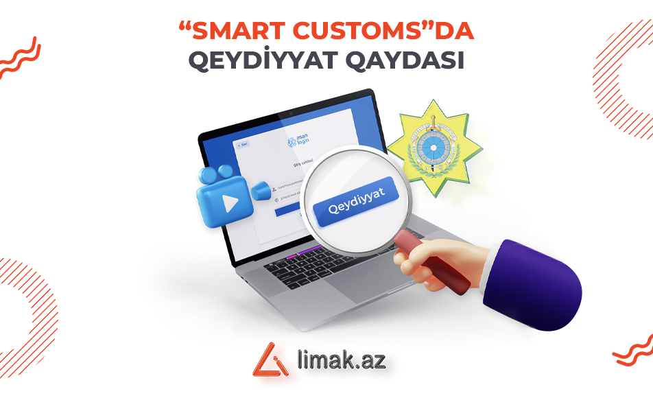 smart customs qeydiyyat qaydası