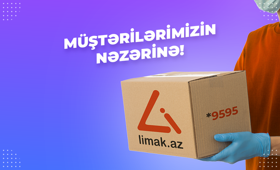Müştərilərimizin nəzərinə!