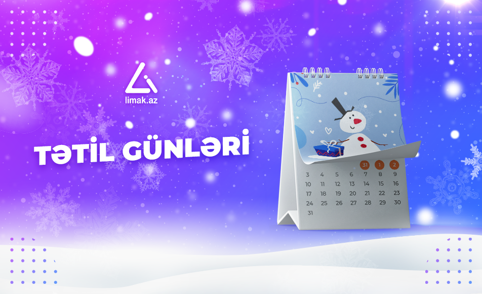 Yeni il bayramı əlaqədar qeyri-iş günləri