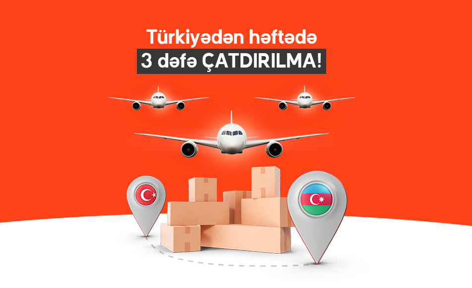 Türkiyədən həftədə 3 dəfə ÇATDIRILMA