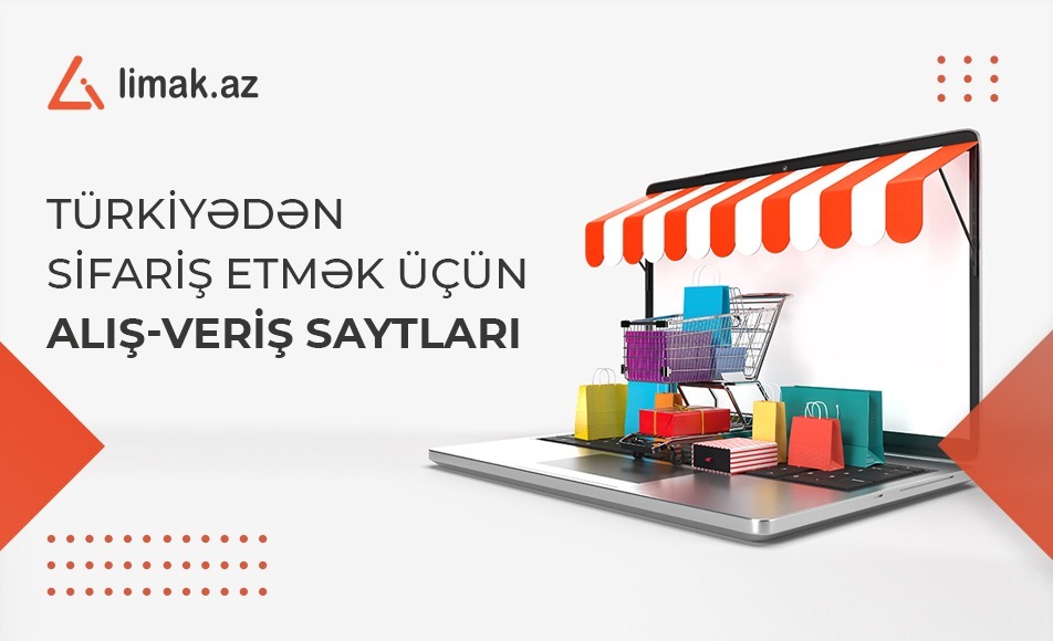 Türkiyədən sifariş etmək üçün alış-veriş saytları