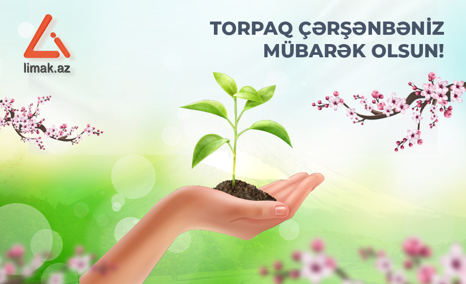 Torpaq Çərşənbəniz mübarək!